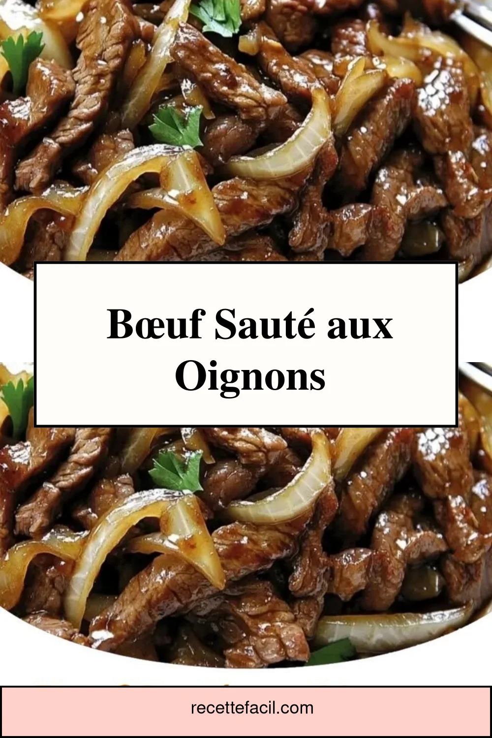 Bœuf Sauté aux Oignons, un plat traditionnel français délicieux et réconfortant.